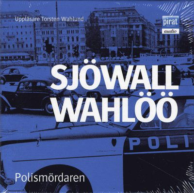 Cover for Sjöwall Wahlöö · Roman om ett brott: Polismördaren (Audiobook (płyta CD)) (2009)