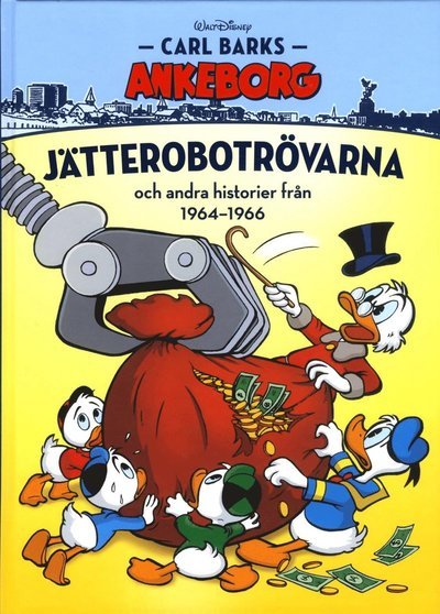 Cover for Carl Barks Ankeborg: Jätterobotrövarna och andra historier från 1964-1966 (Bound Book) (2018)