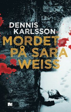 Cover for Dennis Karlsson · Mordet på Sara Weiss (Paperback Book) (2018)