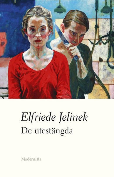 Cover for Elfriede Jelinek · De utestängda (Indbundet Bog) (2017)