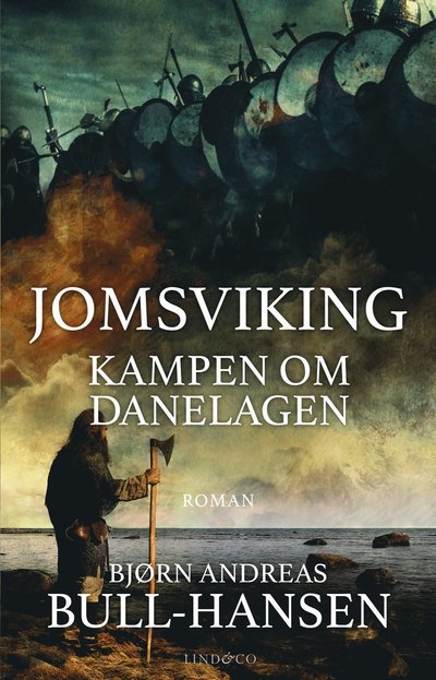 Cover for Bjørn Andreas Bull-Hansen · Jomsviking - Kampen om Danelagen (Bound Book) (2023)