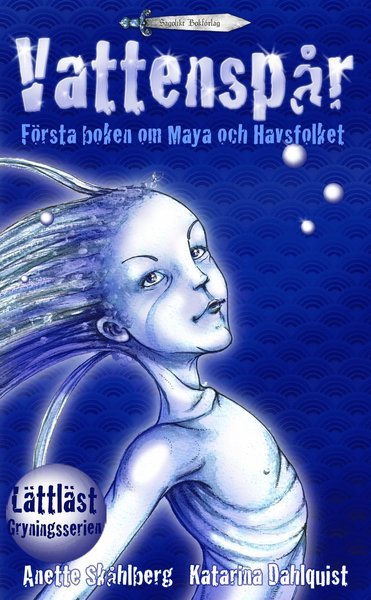 Cover for Anette Skåhlberg · Maya och Havsfolket: Vattenspår (Book) (2011)