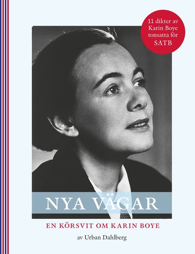 Cover for Nya Vägar, en körsvit om Karin Boye SATB (Paperback Book) (2019)