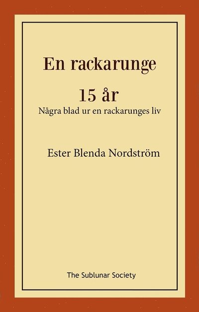 Cover for Ester Blenda Nordström · En rackarunge / 15 år (Bok) (2023)