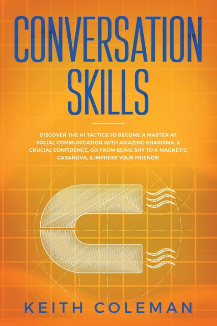 Conversation Skills - Keith Coleman - Books - Communication & Social Skills - 9789198569100 - August 21, 2019