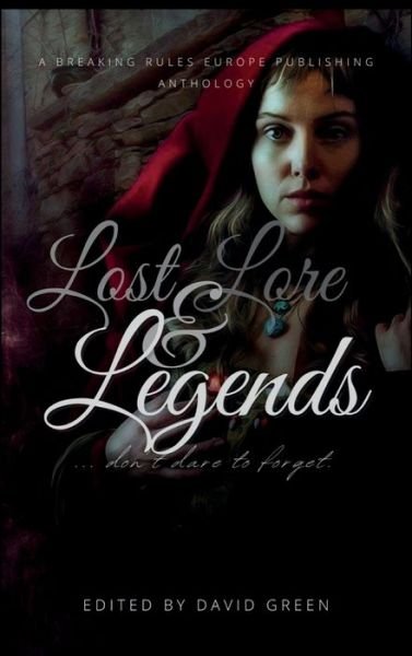 Cover for David Green · Lost Lore and Legends HC (Innbunden bok) (2021)