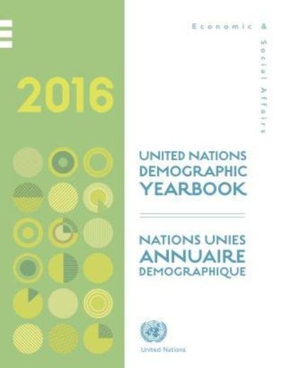 Cover for United Nations · United Nations Demographic Yearbook 2016 - Demographic Yearbook (Ser. R) (Inbunden Bok) [67th edition] (2018)