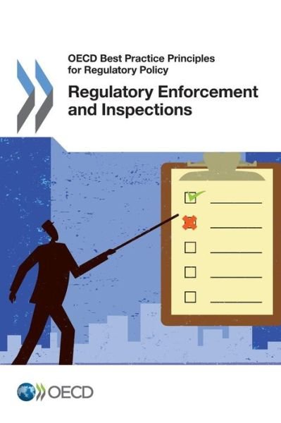 Cover for Oecd Organisation for Economic Co-operation and Development · Oecd Best Practice Principles for Regulatory Policy Regulatory Enforcement and Inspections (Paperback Book) (2014)