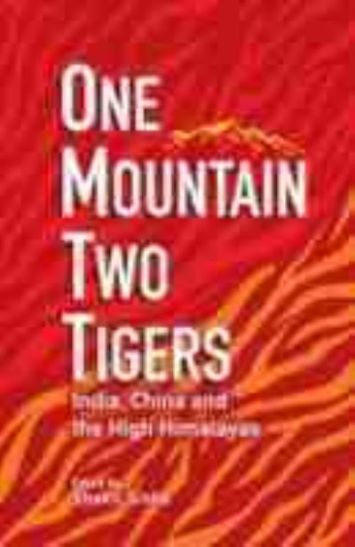 Cover for Shakti Sinha · One Mountain Two Tigers: India China and the Himalayas (Gebundenes Buch) (2024)