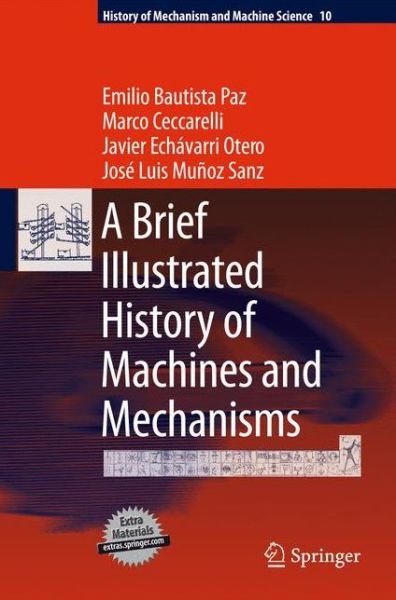 Emilio Bautista Paz · A Brief Illustrated History of Machines and Mechanisms - History of Mechanism and Machine Science (Taschenbuch) (2012)