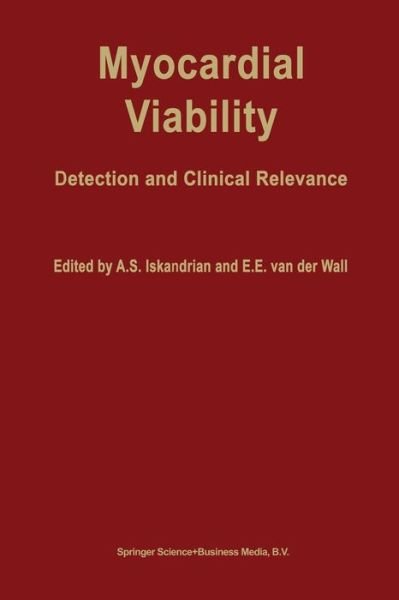 Cover for A S Iskandrian · Myocardial viability: Detection and clinical relevance - Developments in Cardiovascular Medicine (Pocketbok) [Softcover reprint of the original 1st ed. 1994 edition] (2012)