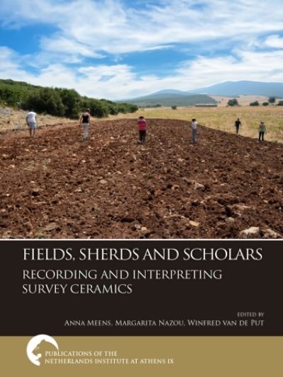 Cover for Fields, Sherds and Scholars. Recording and Interpreting Survey Ceramics (Hardcover Book) (2024)