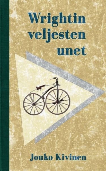 Cover for Jouko Kivinen · Wrightin veljesten unet (Paperback Bog) (2021)