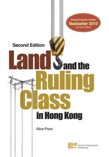 Cover for Alice Poon · Land and the Ruling Class in Hong Kong (Hardcover Book) [Second, Second Edition edition] (2011)