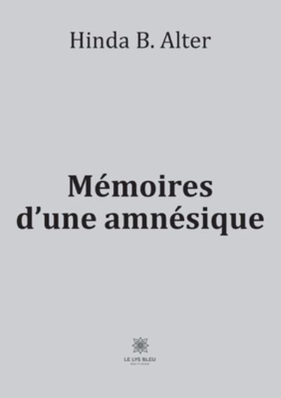 Cover for Hinda B Alter · Memoires d'une amnesique (Taschenbuch) (2021)