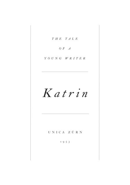 Cover for Unica Zurn · Katrin: The Tale of a Young Writer (Paperback Book) (2024)