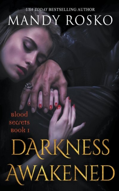 Cover for Mandy Rosko · Darkness Awakened - Blood Secrets (Paperback Bog) (2019)