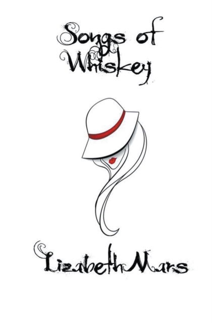 Cover for Lizabeth Mars · Songs of Whiskey, Masquerade, Grands Wish - Songs of Whiskey (Paperback Book) (2022)