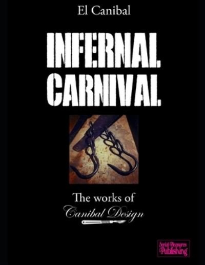 Cover for El Canibal · Infernal Carnival: The works of Canibal Design (Paperback Book) (2022)