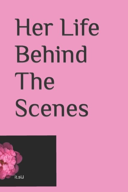 Cover for It S U · Her Life Behind The Scenes (Pocketbok) (2022)