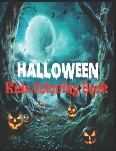 Cover for Nr Grate Press · Halloween Kids Coloring Book: Halloween Designs Including Witches, Ghosts, Pumpkins, Haunted Houses, and More! (Kids Halloween Books) (Paperback Book) (2021)