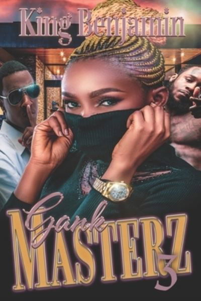 Cover for King Benjamin · Gank Masterz 3 (Paperback Book) (2020)