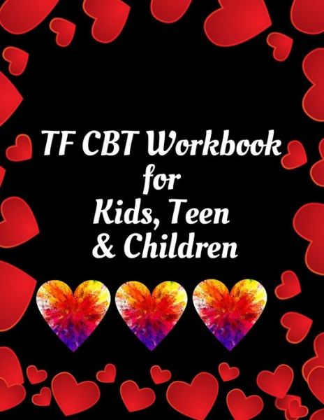 Cover for Yuniey Publication · TF CBT Workbook for Kids, Teen &amp; Children (Taschenbuch) (2020)