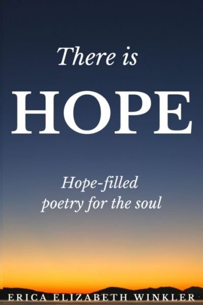 Cover for Erica Elizabeth Winkler · There Is Hope (Paperback Bog) (2020)