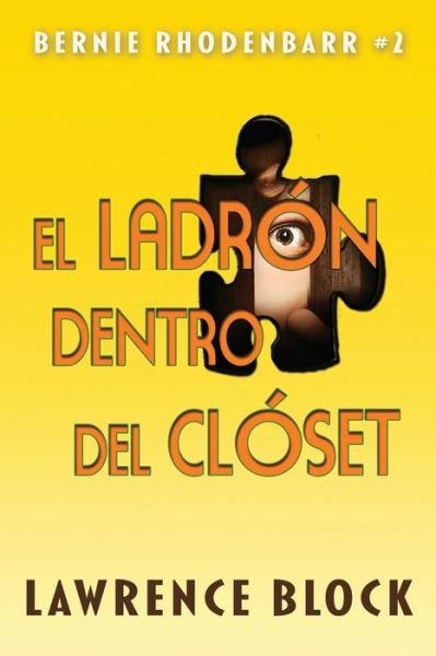 Cover for Lawrence Block · El ladron dentro del closet (Pocketbok) (2020)