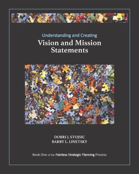 Cover for Dobri J Stojsic · Understanding and Creating Vision and Mission Statements (Taschenbuch) (2020)