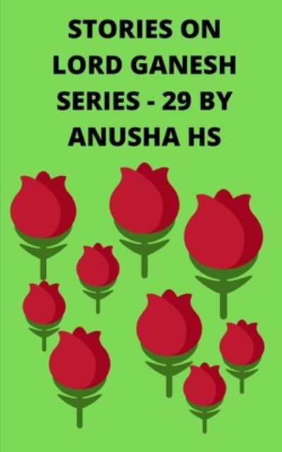 Cover for Anusha Hs · Stories on lord Ganesh series - 29 (Paperback Book) (2020)