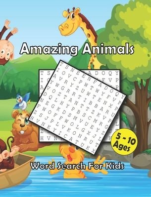 Cover for Bens Publishing · Amazing Animals Word Search For Kids Ages 5-10 (Paperback Book) (2020)