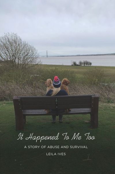 Cover for Leila Ives · It Happened To Me Too (Paperback Book) (2020)