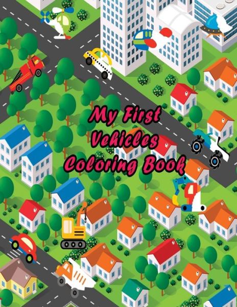 Cover for Ladym Forkids · My First Vehicles Coloring Book (Paperback Book) (2020)