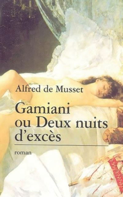 Cover for Alfred De Musset · Gamiani ou Deux Nuits d'Exces (Paperback Book) (2020)