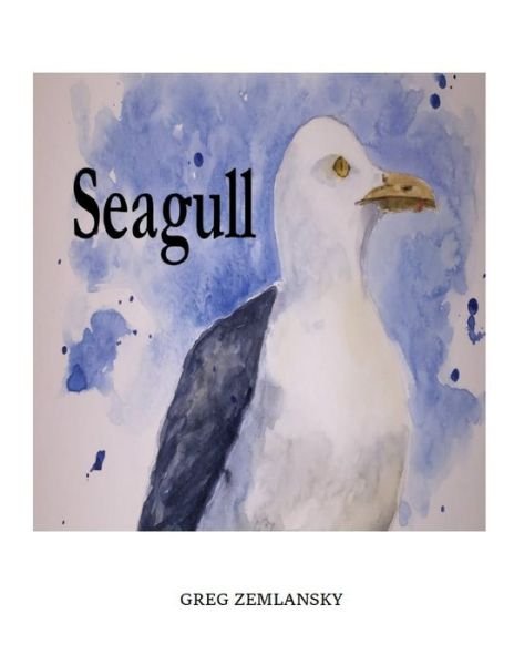 Cover for Greg Zemlansky · Seagull (Paperback Book) (2020)