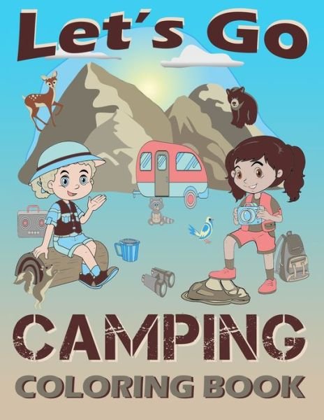 Let's Go Camping Coloring Book - Laffa N Co - Livros - Independently Published - 9798686224100 - 14 de setembro de 2020