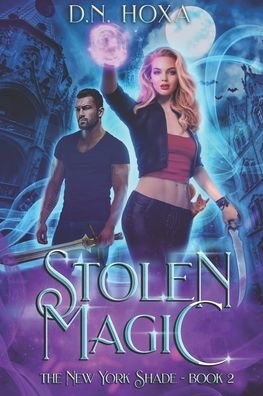 Stolen Magic - D N Hoxa - Bücher - Independently Published - 9798697002100 - 12. Oktober 2020