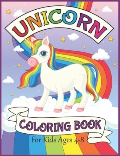 Cover for Mdroez Publishing · Unicorn Coloring Book For Kids Ages 4-8 (Paperback Book) (2021)