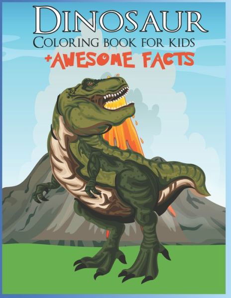 Cover for Happy Family · Dinosaur Coloring Book for kids: Coloring and facts about dinosaurs, great gift for Boys &amp; Girls . - Happy Family Collection (Pocketbok) (2021)