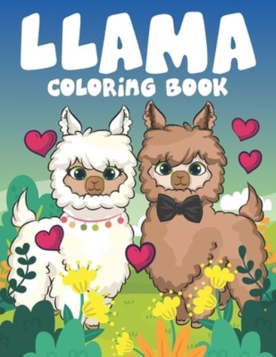 Cover for Mounart · Llama Coloring book: super cute Llama coloring book for adults, kids, boys, and girls . (Paperback Book) (2021)