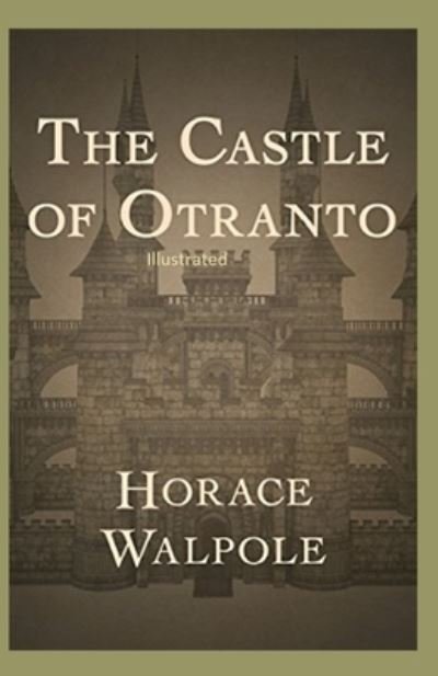 Cover for Horace Walpole · Castle of Otranto Illustrated (N/A) (2021)