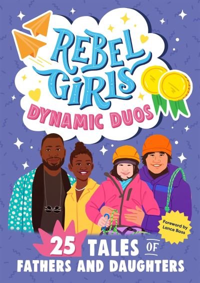 Cover for Rebel Girls · Rebel Girls Dads and Daughters: 25 Tales of Teamwork and Fun - Rebel Girls Minis (Pocketbok) (2024)