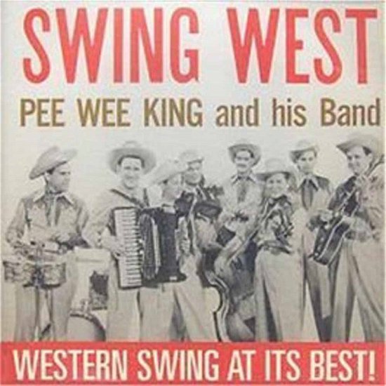 Cover for Pee Wee King · Swing West (CD) (2014)
