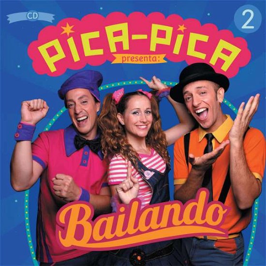 Cover for Pica Pica · Bailando (CD) (2016)
