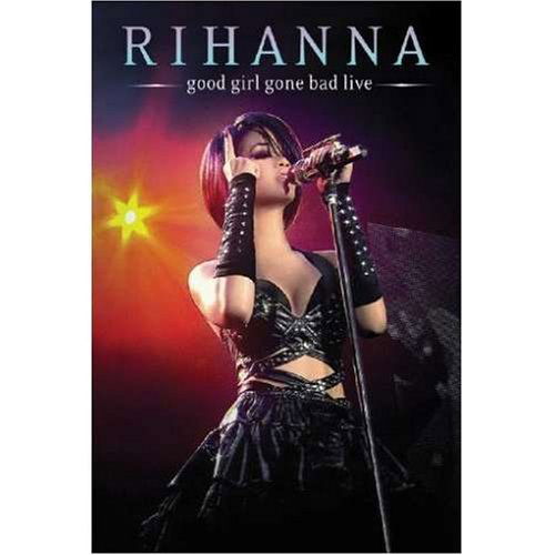 Cover for Rihanna · Rihanna-good Girls Gone Bad Live (DVD) [Live edition] (2008)