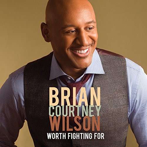 Cover for Brian Courtney Wilson · Brian Courtney Wilson-worth Fighting for (CD) (2015)