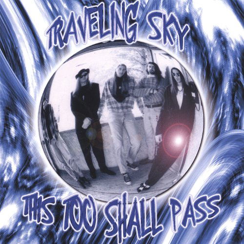 This Too Shall Pass - Traveling Sky - Musikk - Traveling Sky - 0634479375101 - 29. august 2006