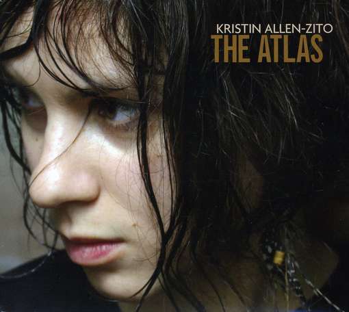 Cover for Kristin Allen-zito · Atlas (CD) (2010)