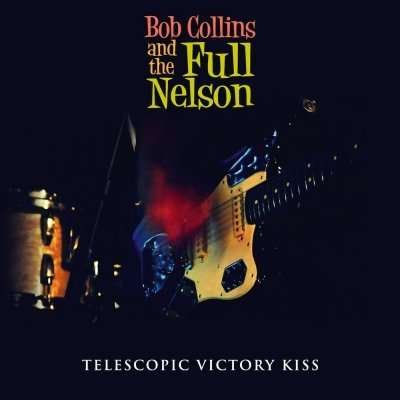 Cover for Bob Collins · Telescopic Victory Kiss (CD) (2015)